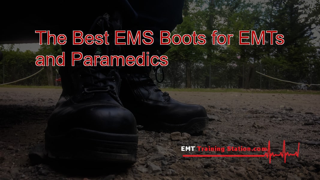 The Best EMS Boots for EMTs and Paramedics